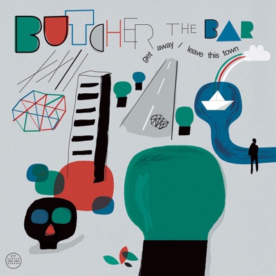 Get Away - Butcher the Bar