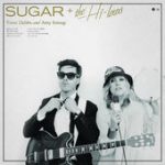 Stubborn Lover – Sugar & The Hi Lows