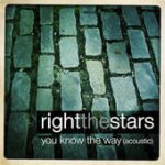 You Know the Way (acoustic) – right the stars