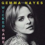 Wicked Game – Gemma Hayes