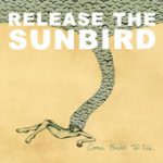 A New You – Release The Sunbird