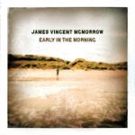Hear the Noise That Moves So Soft and Low – James Vincent McMorrow