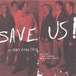 If You Could See Me Now – Dan Cray Trio