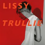 Spit You Out – Lissy Trullie