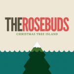 Oh It’s Christmas – The Rosebuds