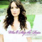 Who’ll Stop the Rain – Courtney Jaye