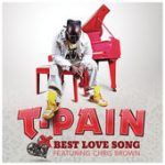 Best Love Song (feat. Chris Brown) – T-Pain