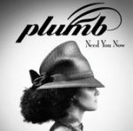 Need You Now (How Many Times) – Plumb