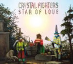 Champion Sound – Crystal Fighters