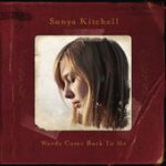 Can’t Get You Out of My Mind – Sonya Kitchell