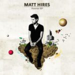 Forever – Matt Hires