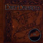 Say Darlin’ Say – The Dirt Daubers