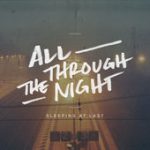 All Through the Night – Sleeping At Last