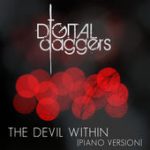 The Devil Within (Piano Version) – Digital Daggers