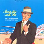 Come Fly With Me – Frank Sinatra
