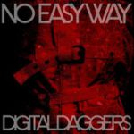 No Easy Way – Digital Daggers