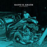 You Rascal You – Hanni El Khatib