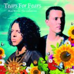 Sowing the Seeds of Love – Tears for Fears