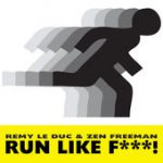 R.L.F. – Remy Le Duc & Zen Freeman