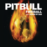 Fireball (feat. John Ryan) – Pitbull