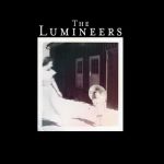Ho Hey – The Lumineers