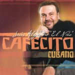 Cafecito Cubano – Jesús Alejandro “el Niño”