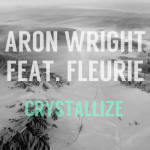 Crystallize (feat. Fleurie) – Aron Wright