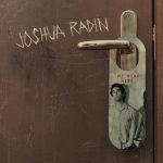 Everything’ll Be Alright (Will’s Lullaby) – Joshua Radin