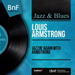 I Can’t Give You Anything But Love – Louis Armstrong