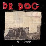 Control Yourself  – Dr. Dog