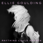 Anything Could Happen – Ellie Goulding