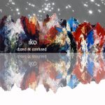 Dazed and Confused – Iko