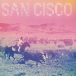 Girls Do Cry – San Cisco