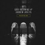 Mountains – Kris Orlowski & Andrew Joslyn