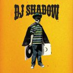 Enuff (Featuring Q-Tip & Lateef The Truth Speaker) – DJ Shadow featuring Q-Tip & Lateef The Truth Speaker
