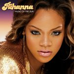 Pon de Replay – Rihanna