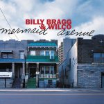 Birds and Ships – Billy Bragg, Natalie Merchant & Wilco