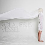 Vessel – Zola Jesus