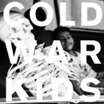 Against Privacy – Cold War Kids