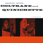 Cattin’ – John Coltrane & Paul Quinichette