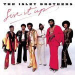 Ain’t I Been Good to You, Pt. 1 & 2 – The Isley Brothers