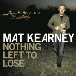 Where We Gonna Go from Here – Mat Kearney