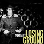 Losing Ground – Trent Dabbs