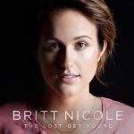 The Lost Get Found – Britt Nicole