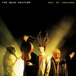 I Can’t Hear You – The Dead Weather
