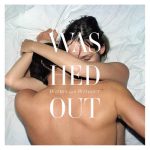 You and I – Washed Out