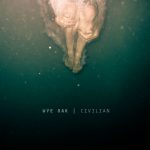 Civilian – Wye Oak