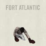 Up from the Ground – Fort Atlantic