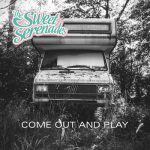 Come Out and Play – The Sweet Serenades