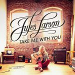 Take Me With You – Jules Larson